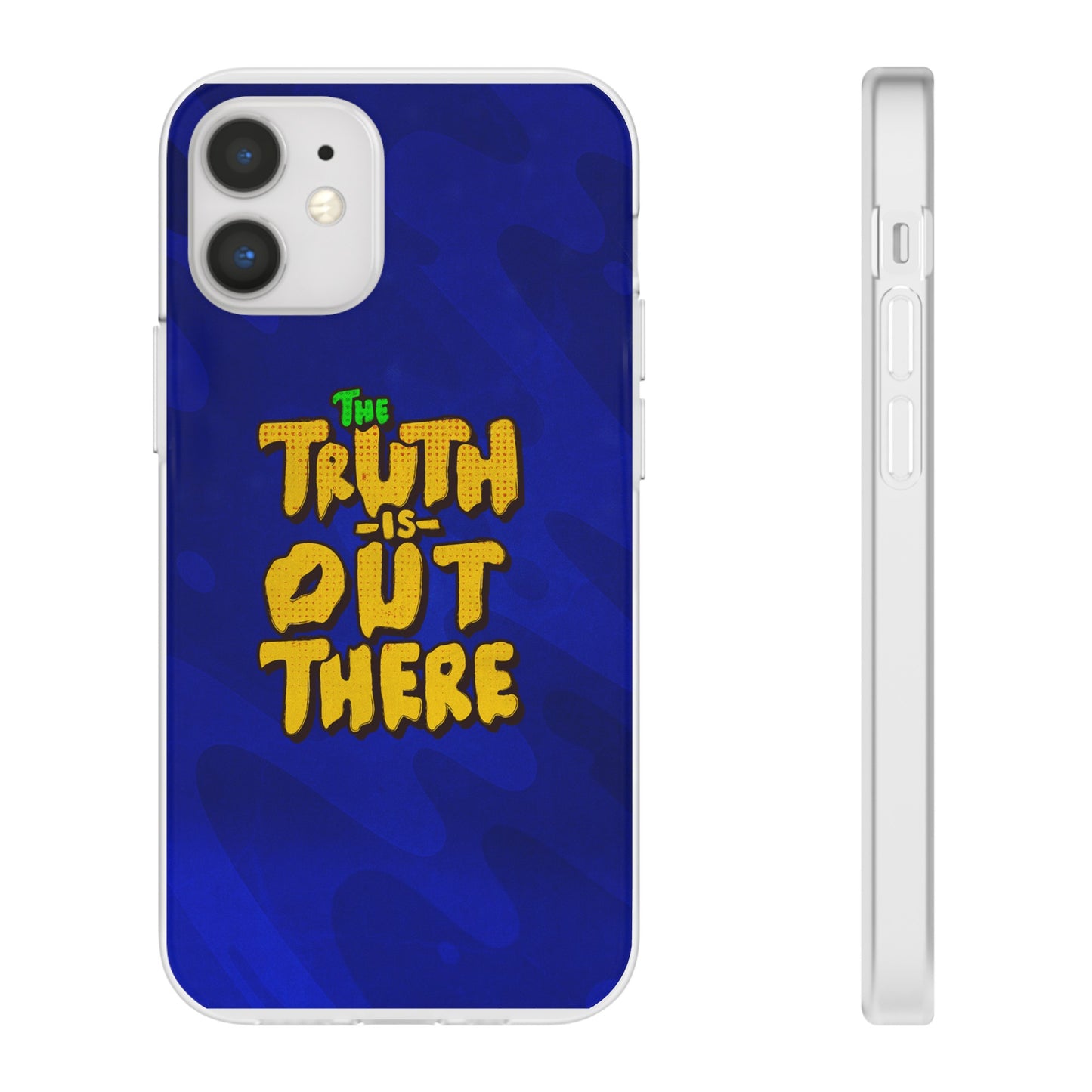 “The Truth Is Out There” iPhone Flexi Cases