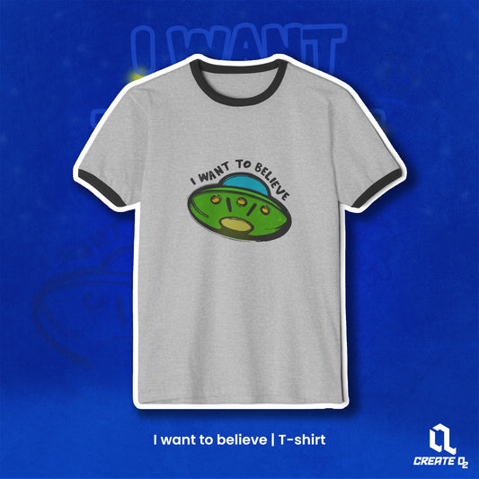 I want to Believe Cotton ringer T-shirt