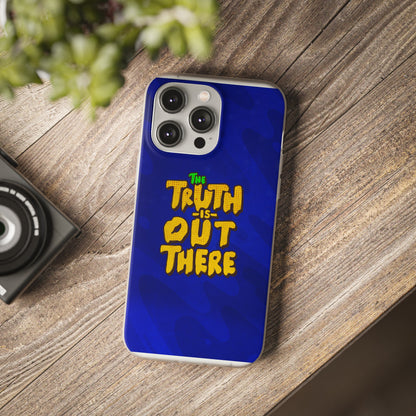 “The Truth Is Out There” iPhone Flexi Cases