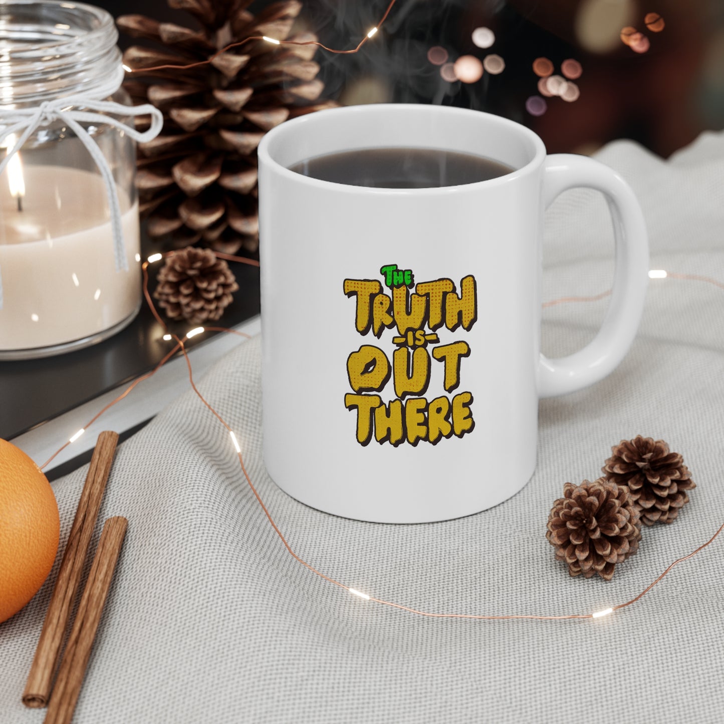 'The truth is out there' White Ceramic Mug, 11oz