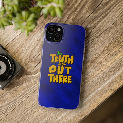 “The Truth Is Out There” iPhone Flexi Cases