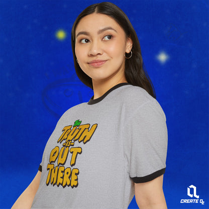 The truth is out there Ringer T-Shirt